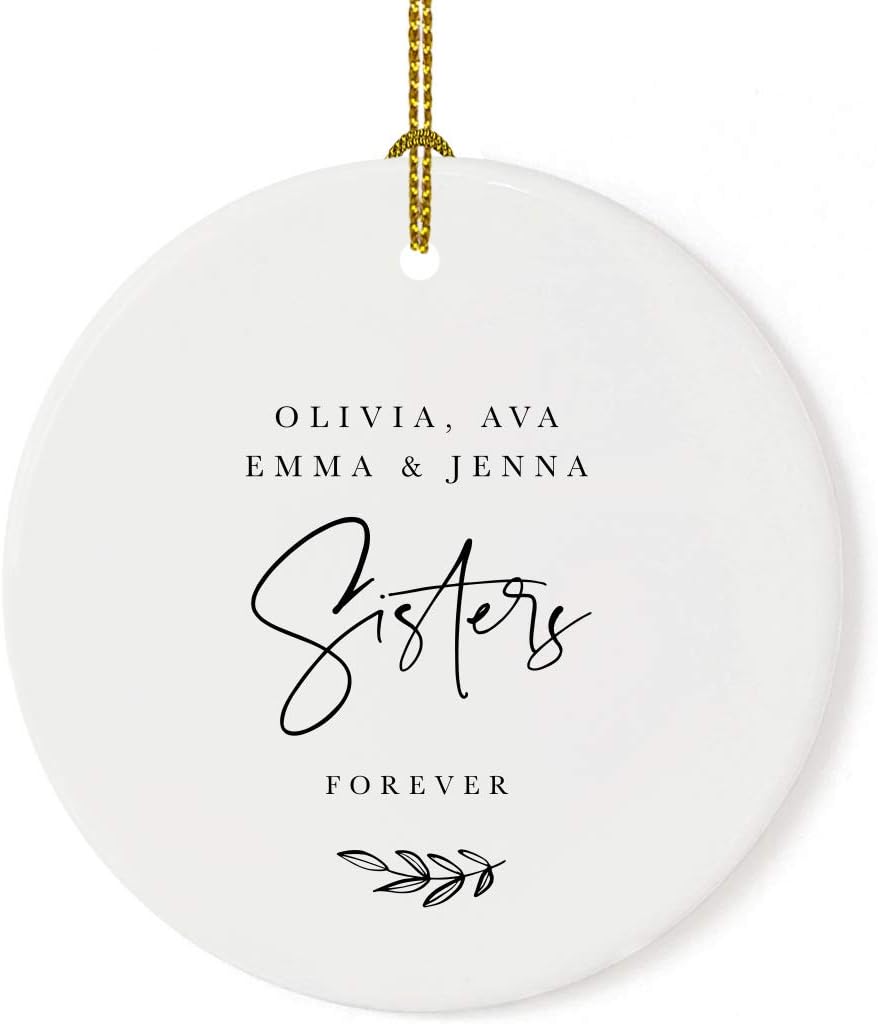 Andaz Press Personalized Best Friends Sorority Sisters Round Ceramic Porcelain Christmas Ornament Keepsake Collectible Gift, Olivia, Ava, Emma & Jenna, Sisters Forever 2024, Antique Handdrawn, 1-Pack