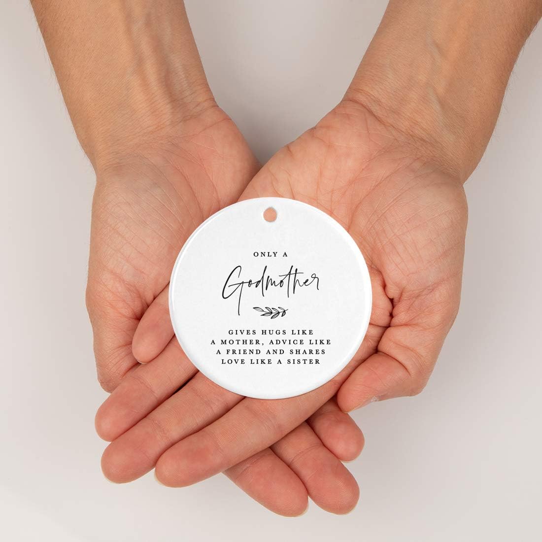 Andaz Press Round Ceramic Porcelain Christmas Ornament Collectible Godmother Gift, Only a Godmother Gives Hugs Like a Mother, Advice Like a Friend, and Shares Love Like a Sister, 1-Pack